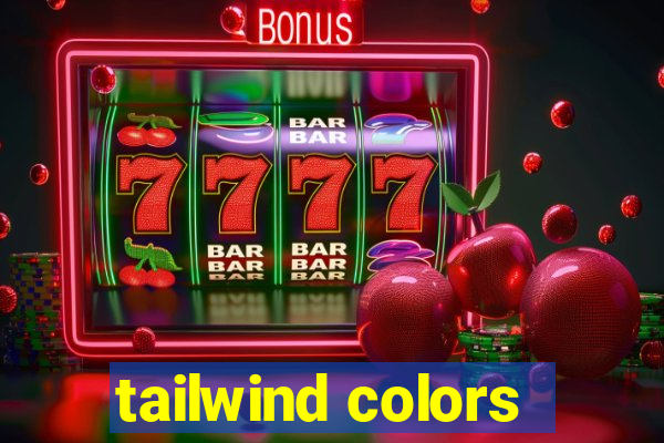 tailwind colors