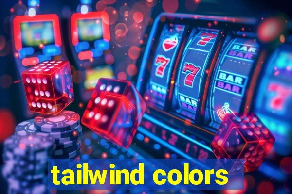 tailwind colors