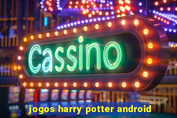 jogos harry potter android