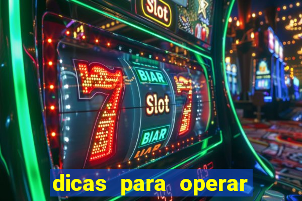 dicas para operar na iq option