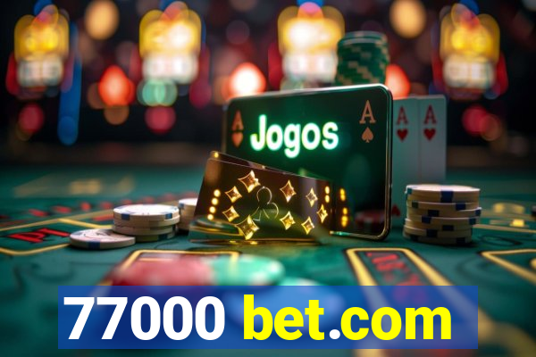 77000 bet.com