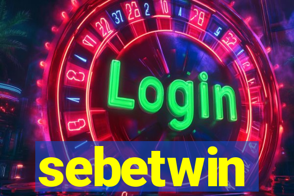 sebetwin