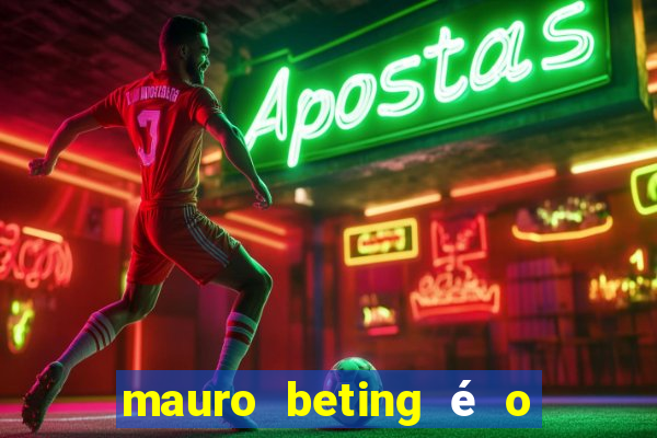 mauro beting é o dono da sportingbet