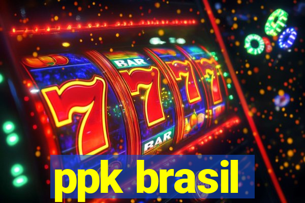 ppk brasil