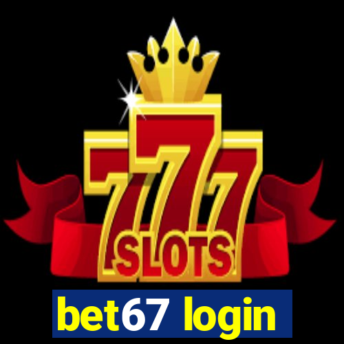 bet67 login