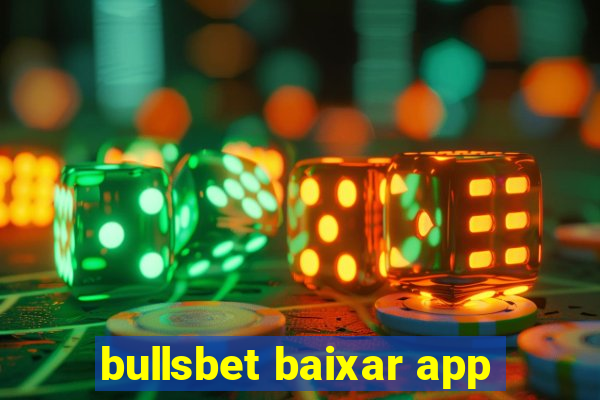 bullsbet baixar app