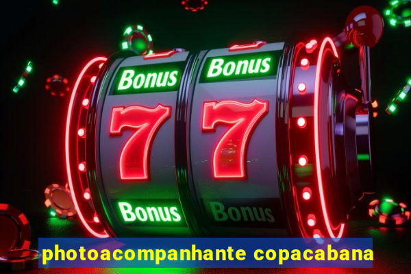 photoacompanhante copacabana