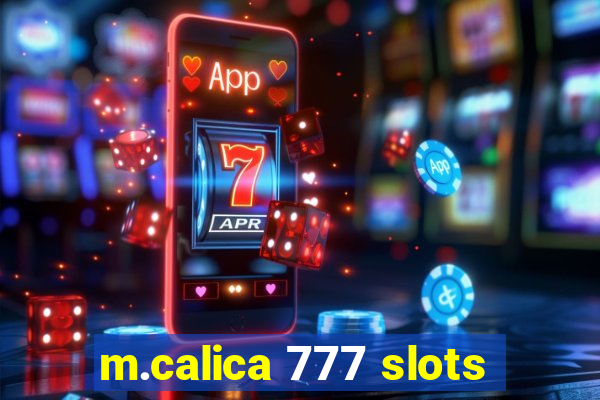 m.calica 777 slots