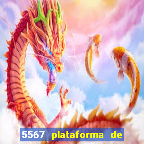 5567 plataforma de jogos login