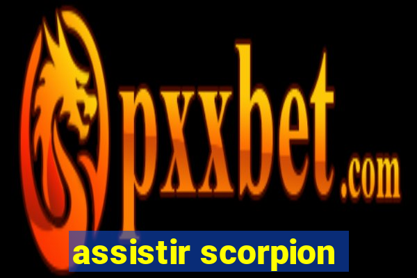 assistir scorpion