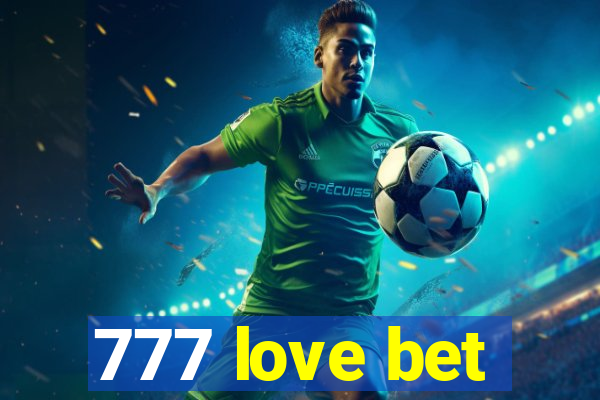 777 love bet