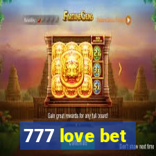 777 love bet