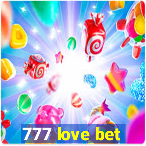 777 love bet