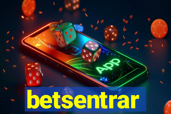 betsentrar