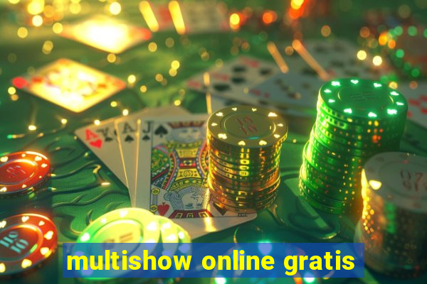 multishow online gratis