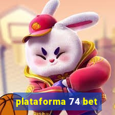 plataforma 74 bet