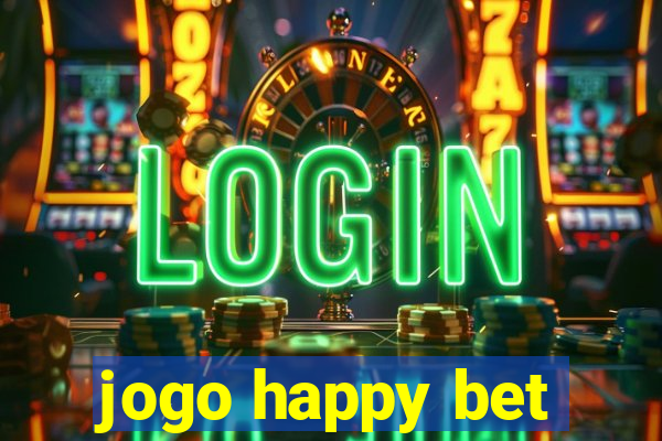 jogo happy bet