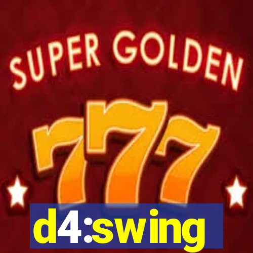 d4:swing