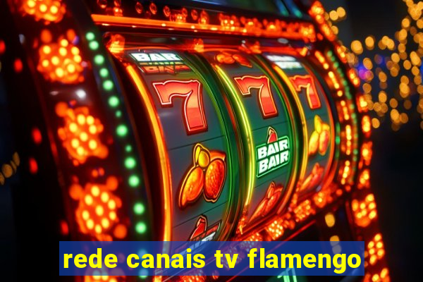 rede canais tv flamengo