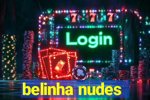 belinha nudes