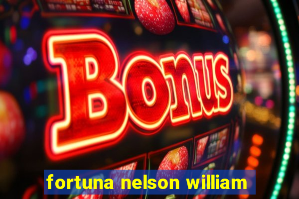 fortuna nelson william