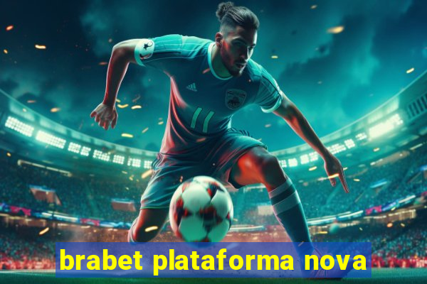 brabet plataforma nova