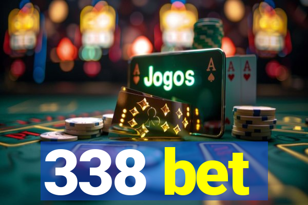 338 bet