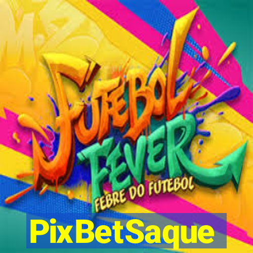 PixBetSaque