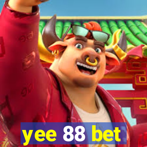 yee 88 bet