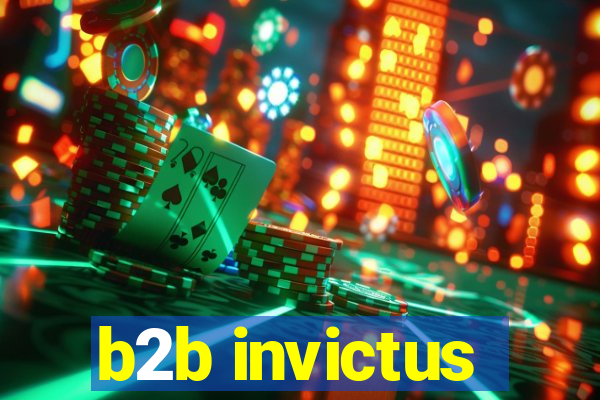 b2b invictus