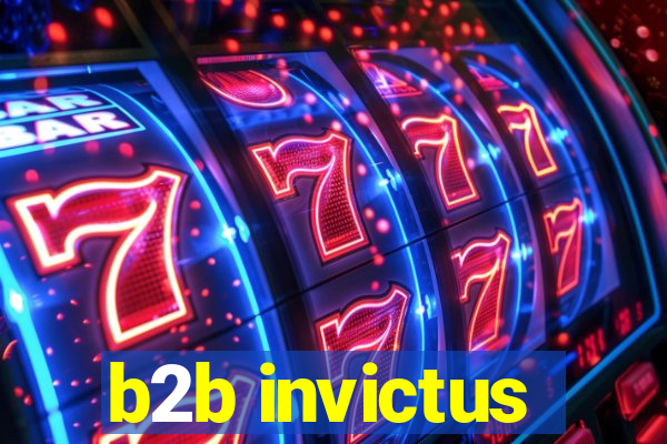 b2b invictus