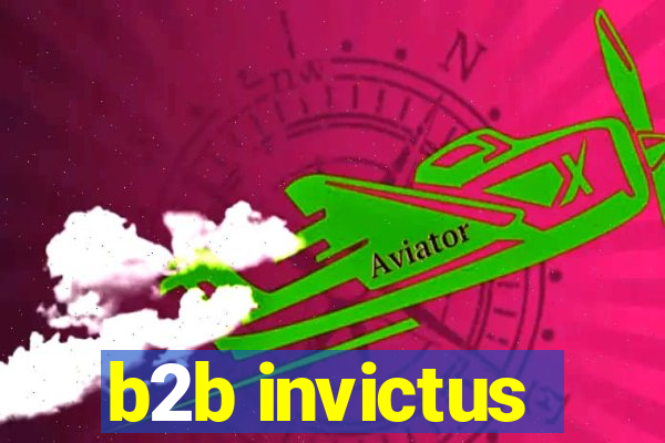 b2b invictus