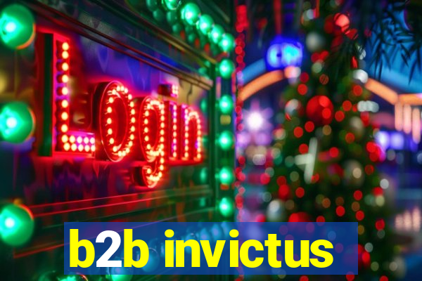 b2b invictus