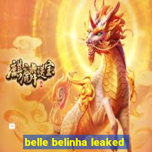 belle belinha leaked