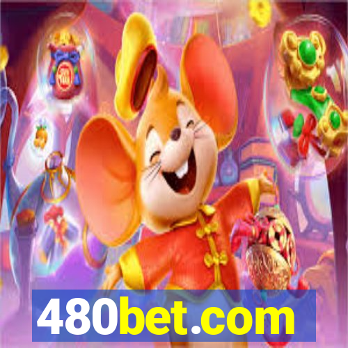 480bet.com