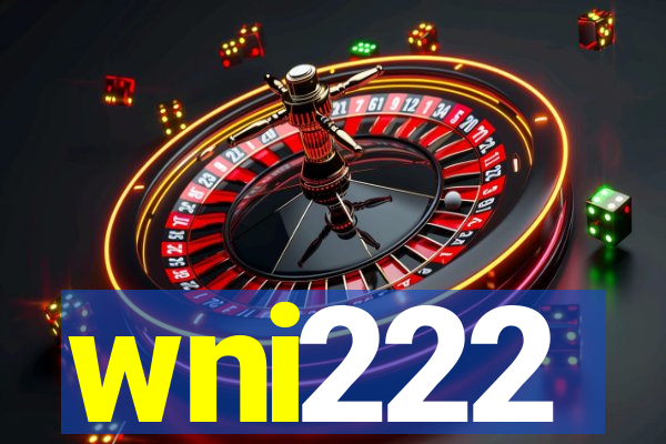 wni222