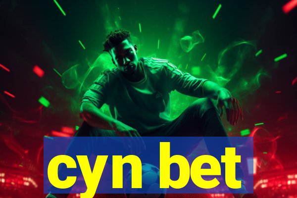 cyn bet