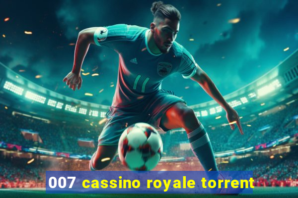 007 cassino royale torrent