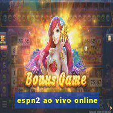 espn2 ao vivo online