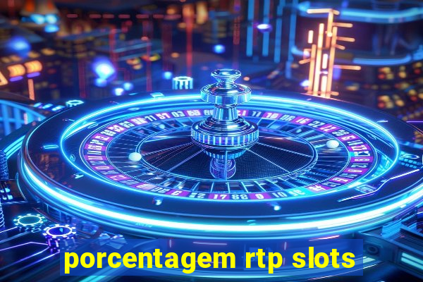 porcentagem rtp slots