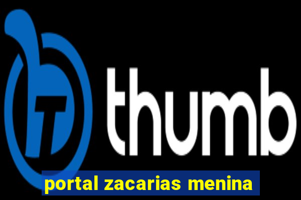 portal zacarias menina