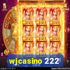 wjcasino 222