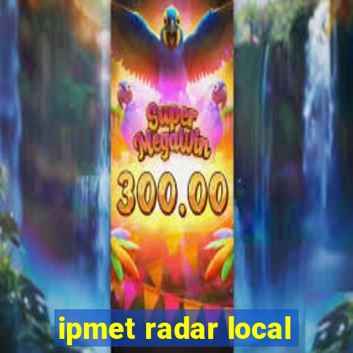 ipmet radar local