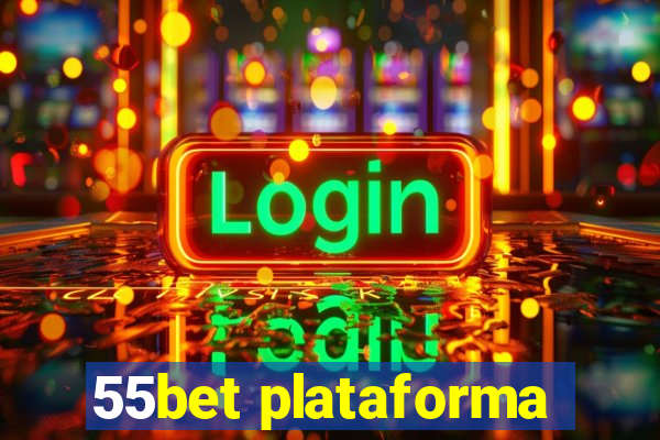 55bet plataforma