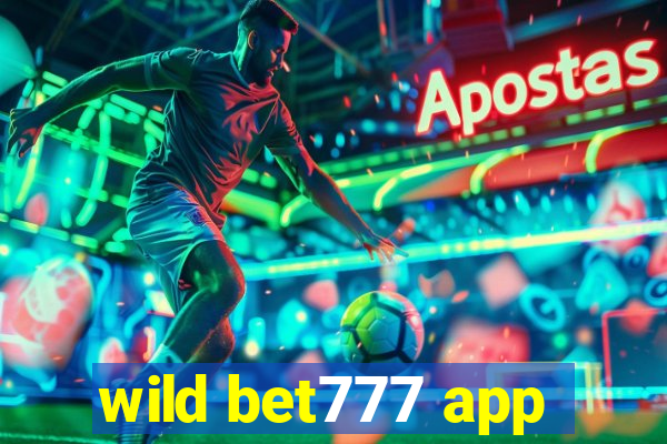 wild bet777 app