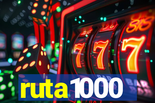 ruta1000