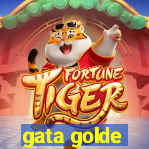 gata golde