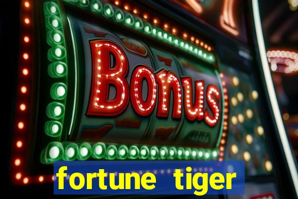 fortune tiger deposito de 1 real