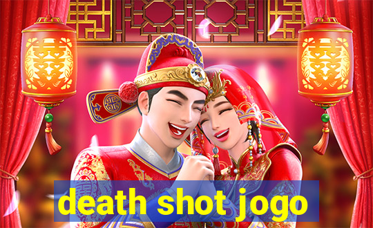 death shot jogo