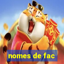 nomes de fac